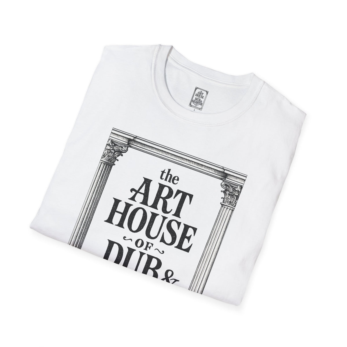 The Art House of Dub & Quarter Shirt