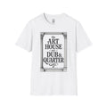 The Art House of Dub & Quarter Shirt
